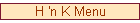 H n' K menu